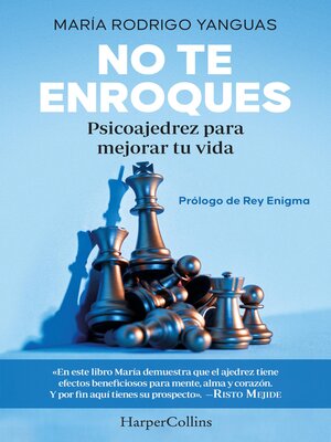 cover image of No te enroques. Psicoajedrez para mejorar tu vida